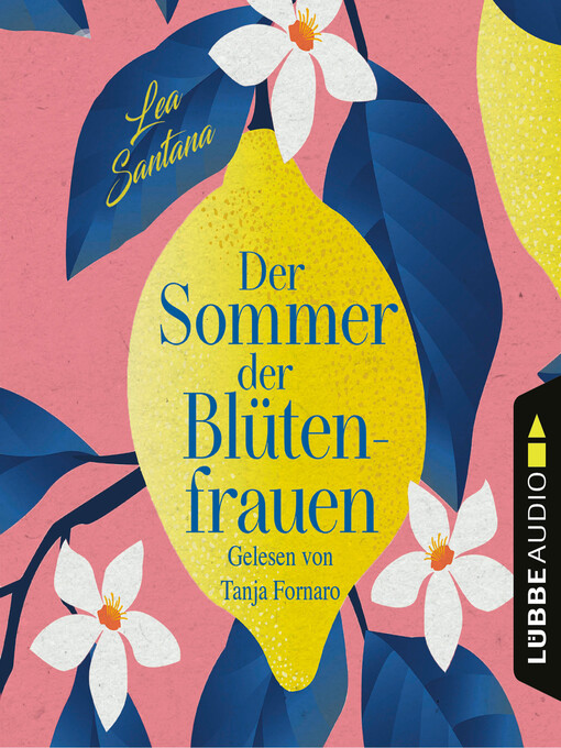 Title details for Der Sommer der Blütenfrauen (Gekürzt) by Lea Santana - Available